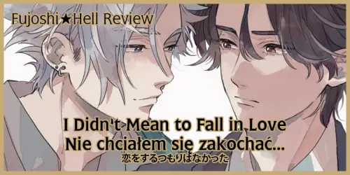 I Didn’t Mean to Fall in Love – Review